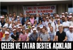 ÇELEBİ VE TATAR DESTEK AÇIKLADI