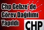 Chp Gebze' de Görev Dağılımı Yapıldı