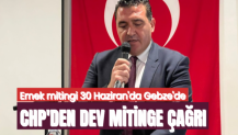 CHP, Gebze mitinginde 'geçinemiyoruz' diyecek...