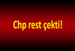 Chp rest çekti!