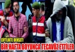 Çiftlikte dehşet! Bir hafta boyunca tecavüz ettiler