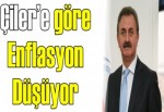 Çiler’e göre enflasyon düşüyor