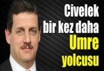 Civelek bir kez daha Umre yolcusu