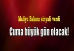 Cuma büyük gün olacak!