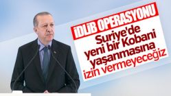 Cumhurbaşkanı Erdoğan İdlib operasyonunda kararlı