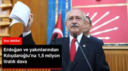 Cumhurbaşkanı Erdoğan ve Yakınları Kılıçdaroğlu'na 1,5 Milyon Liralık Dava Açtı