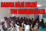 DARICA BİLGİ EVLERİ TEOG SINAVLARINA HAZIR