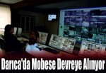 Darıca'da Mobese devreye alınyor