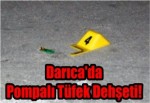 Darıca'da Pompalı Tüfek Dehşeti!