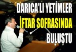 DARICA'LI YETİMLER İFTAR SOFRASINDA BULUŞTU