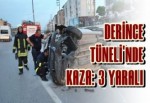 Derince Tüneli'nde Kaza: 3 Yaralı