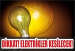 Dikkat! Elektrikler Kesilecek!