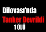 Dilovası'nda Tanker Devrildi 1 Ölü