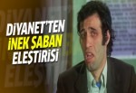 DİYANETTEN İNEK ŞABAN ELEŞTİRİSİ