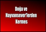 Doğa ve Hayvansever'lerden Kermes