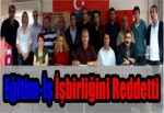 Eğitim-İş işbirliğini reddetti