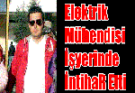 Elektrik Mühendisi İşyerinde İntihar Etti