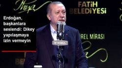 Erdoğan, Belediye Başkanlarına Seslendi: Dikey Yapılaşmaya İzin Vermeyin