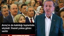 Erdoğan'dan Eski AK Partililerle İlgili Dikkat Çeken Sözler: İhanet Yoksa Yeniden Görev Verilir