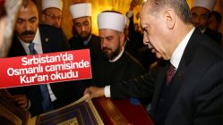 Erdoğan'dan Sırbistan'da Kur'an tilaveti