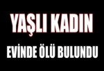 EVİNDE ÖLÜ BULUNDU!