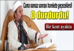 EYLEMLERİ DURDURAN MÜFTÜ ADALETİ, DEVLET SAĞLAR