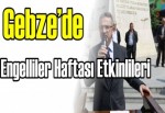 Gebze’de Engelliler Haftası etkinlileri