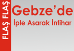 Gebze’de iple asarak intihar