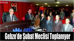 Gebze’de Şubat Meclisi toplanıyor