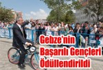 Gebze’nin Başarılı Gençleri Ödüllendirildi