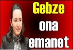 Gebze ona emanet