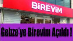 Gebze’ye Birevim açıldı!