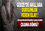 GENÇ KADIN ÇILGINA DÖNDÜ