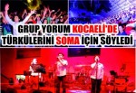 GRUP YORUM KOCAELİ'DE TÜRKÜLERİNİ SOMA İÇİN SÖYLEDİ