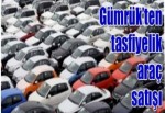 Gümrükten 517 Liraya Otomobil