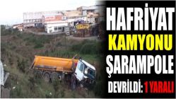 Hafriyat Kamyonu Şarampole Devrildi: 1 Yaralı