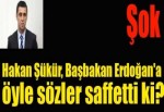 Hakan Şükür, Başbakan Erdoğan'a öyle sözler saffetti ki?