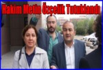 Hakim Metin Özçelik Tutuklandı