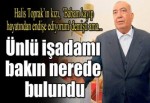 Halis Toprak bulundu!