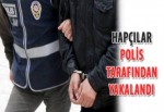 Hapçılar polis tarafından yakalandı