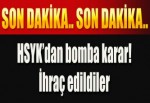 HSYK'dan flaş ihraç kararı