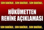 Hükümetten rehine açıklaması