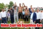 Hünkar Çayırı’nda Başpehlivan Kara