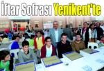 İftar Sofrası Yenikent’te kuruldu