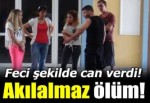 İnanılmaz ölüm!