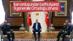 İran Genelkurmayından Türkiye'ye 9 komutanla ziyaret