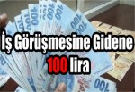 İş Görüşmesine Gidene 100 lira