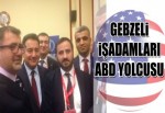 İşadamlarımız ABD yolcusu!