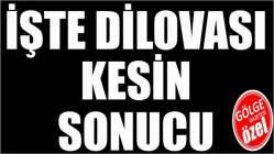 İŞTE DİLOVASI KESİN SONUCU