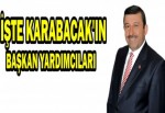 İŞTE KARABACAK'IN BAŞKAN YARDIMCILARI